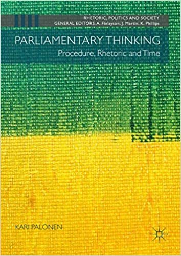 okumak Parliamentary Thinking: Procedure, Rhetoric and Time (Rhetoric, Politics and Society)