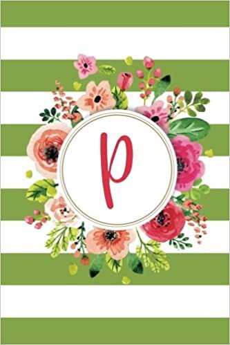 okumak P (6x9 Journal): Lined Writing Notebook with Monogram, 120 Pages – Olive Green Striped with Pink, Orange, Magenta, and Fuchsia Watercolor Flowers (Olive Floral, Band 16): Volume 16