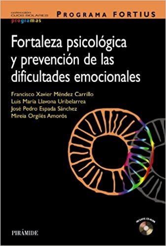 okumak Programa FORTIUS : fortaleza psicológica y prevención de las dificultades emocionales (Ojos Solares - Programas)
