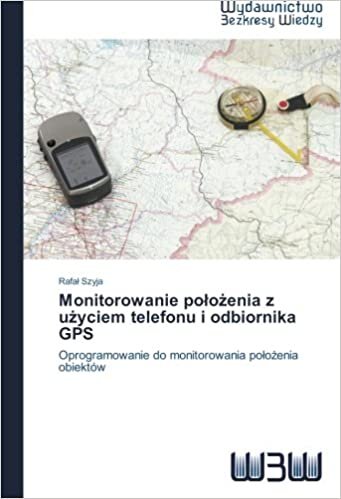 okumak Monitorowanie położenia z użyciem telefonu i odbiornika GPS: Oprogramowanie do monitorowania położenia obiektów