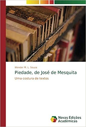okumak Piedade, de José de Mesquita: Uma costura de textos