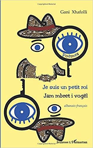 okumak Je suis un petit roi: Jam mbret i vogël - albanais - français (Jeunesse l&#39;Harmattan)