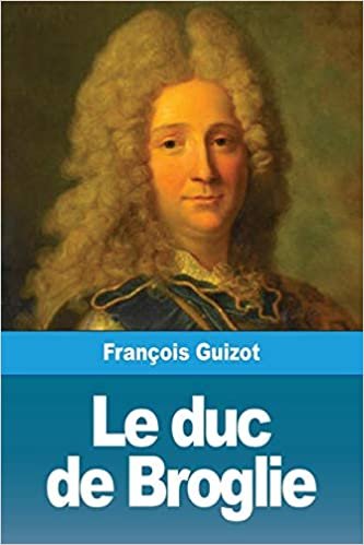 okumak Le duc de Broglie