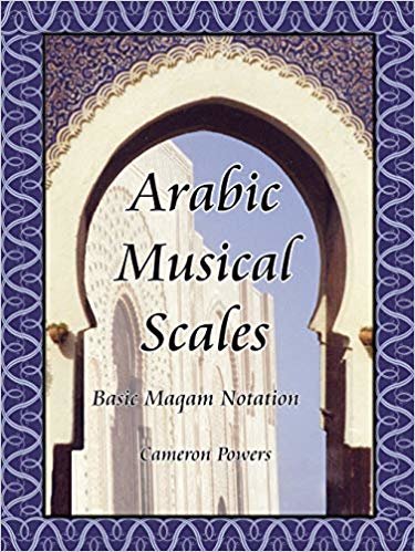 okumak Arabic Musical Scales: Basic Maqam Notation: Basic Maqam Teachings