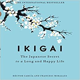 Ikigai: The Japanese Secret to a Long and Happy Life تحميل