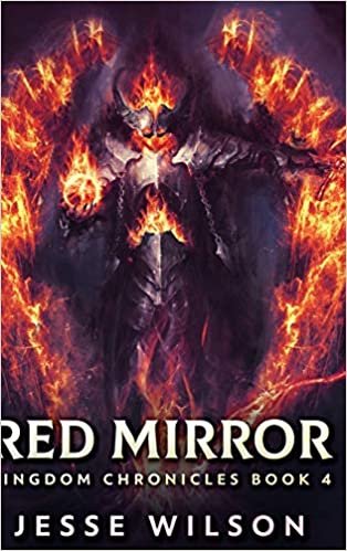 okumak Red Mirror (Kingdom Chronicles Book 4)
