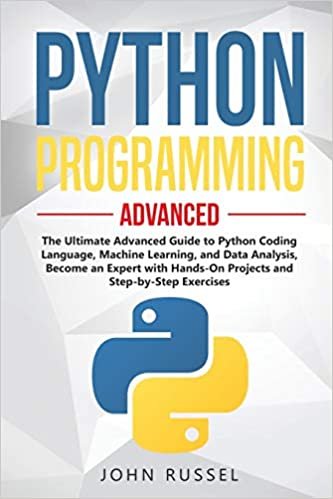 okumak Python Programming: The Ultimate Advanced Guide to Python Coding Language, Machine Learning, and Data Analysis, Become an Expert with Hands-On Projects and Step-by-Step Exercises: 4