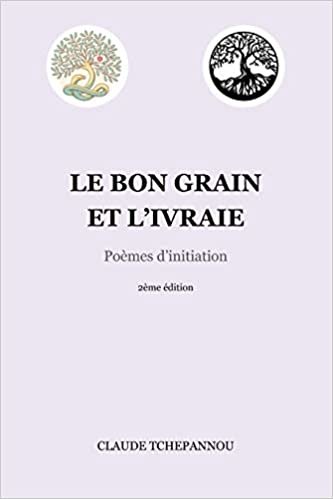 okumak Le bon grain et l&#39;ivraie: Poèmes d’initiation