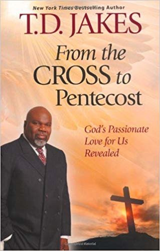 okumak From The Cross to Pentecost: Gods Passionate Love for Us Revealed