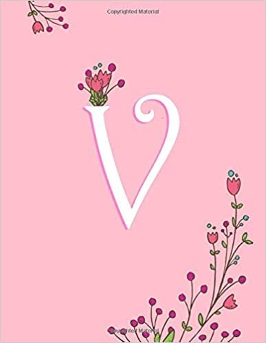 okumak V: Pink Monogram V Initial Blank Lined Journal – Pretty Pastel Floral Notebook For Women, Smooth Glossy Cover, 100 College Ruled Pages, 8.5x11” Extra Large Size