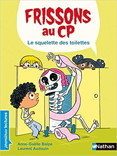 okumak Frissons au CP - Le squelette des toilettes (PREMIERE LECTURE)