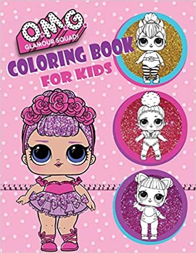 okumak O.M.G. Glamour Squad: Coloring Book For Kids: 150 High Quality Pages
