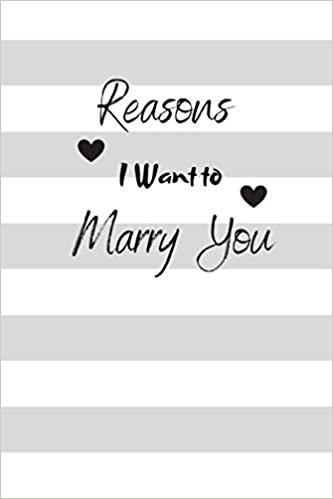 okumak Reasons I Want to Marry You: Journal to Write In, Lined Notebook, Reasons Why I Love You Romantic Engagement Gift, Blank Book, 6&quot; x 9&quot;, 120 pages