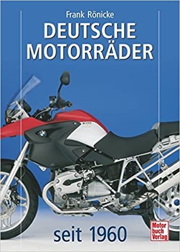 okumak Rönicke, F: Deutsche Motorräder seit 1960