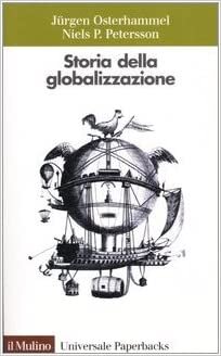 okumak Storia della globalizzazione. Dimensioni, processi, epoche