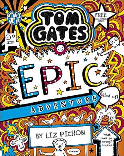 okumak Tom Gates 13: Tom Gates: Epic Adventure (kind of)