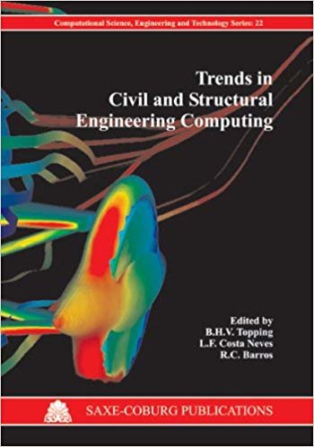 okumak Trends in Civil and Structural Engineering Computing (Computational Science, Engineering  Technology)