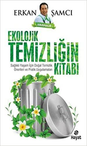 okumak EKOLOJİK TEMİZLİĞİN KİTABI