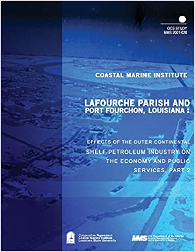 okumak Lafourche Parish and Port Fourchon, Louisiana: Effects of the Outer Continental Shelf Petroleum Industry on the Economy and Public Services, Part 2