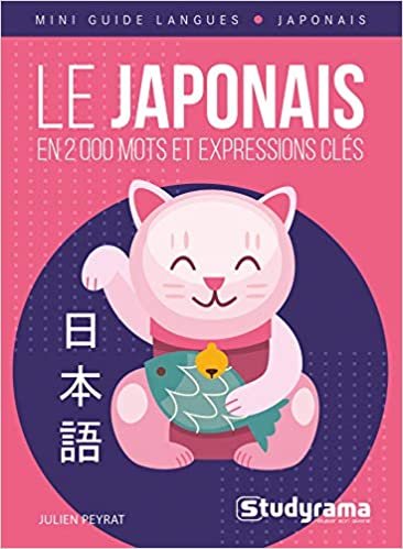 okumak Le japonais en 2000 mots et expressions clés (Mini-guide de conversation)