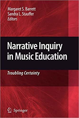 okumak Narrative Inquiry in Music Education : Troubling Certainty