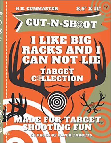 okumak HHGunmaster Cut-N-Shoot – I Like Big Racks And I Cannot Lie Target Collection: Over 50 Fun Paper Targets Designed for BB, Pellet, Air-soft, Pistol, ... Cut-N-Shoot Target Book Collection)