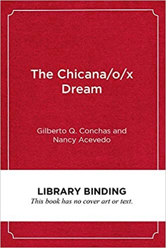 okumak The Chicana/O/X Dream: Hope, Resistance and Educational Success (Race and Education)