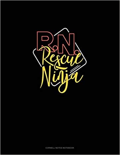 okumak R.N. Rescue Ninja: Cornell Notes Notebook
