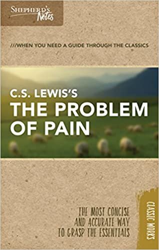 okumak Shepherd&#39;s Notes: C.S. Lewis&#39;s The Problem of Pain