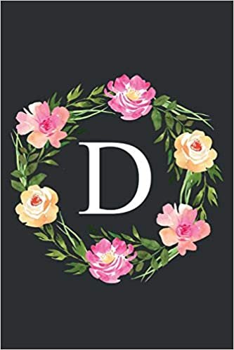 okumak D: Floral Monogram Initial Letter D Composition Notebook Journal for Girls and Women (Monogrammed Notebook)