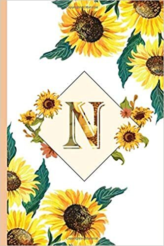 okumak N: yellow sunflower journal Monogram N Initial Letter N Blank Lined Notebook Journal Sunflower flowers Personalized for Women and Girls Christmas gift , birthday gift idea, mother´s day