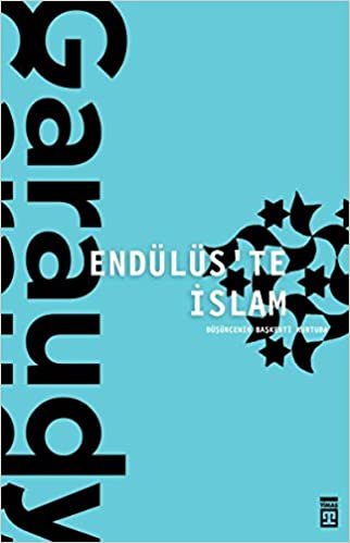 okumak Endülüs’te İslam: Düşüncenin Başkenti Kurtuba