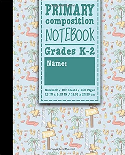 okumak Primary Composition Notebook: Grades K-2: Primary Composition Full Page, Primary Composition Writing Book, 100 Sheets, 200 Pages, Cute Beach Cover: Volume 54 (Primary Composition Notebooks)
