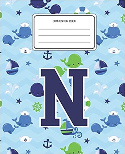 okumak Composition Book N: Whale Animal Pattern Composition Book Letter N Personalized Lined Wide Rule Notebook for Boys Kids Back to School Preschool Kindergarten and Elementary Grades K-2