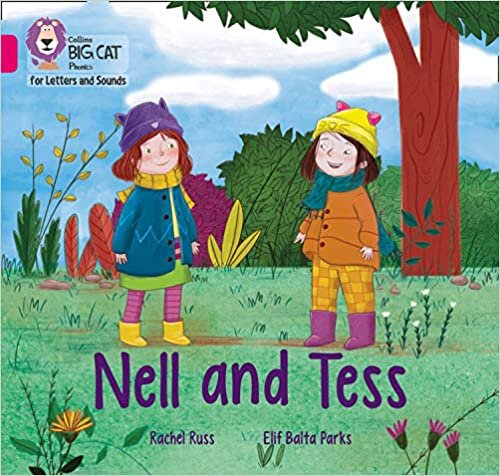 okumak Nell and Tess: Band 1b/Pink B (Collins Big Cat Phonics for Letters and Sounds)