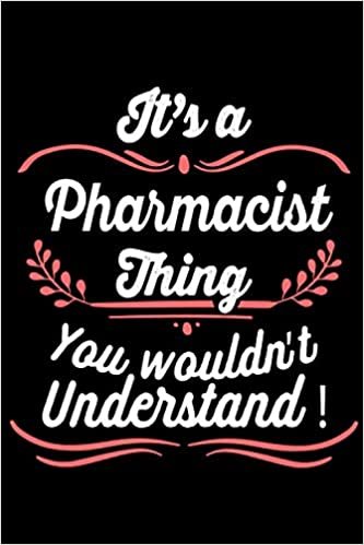 okumak It´s a Pharmacist Thing You wouldn&#39;t understand!: Funny Gift Idea For Pharmacist Lined Journal Notebook College Ruled