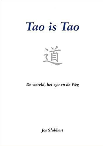 okumak Tao is Tao: De wereld, het ego en de Weg