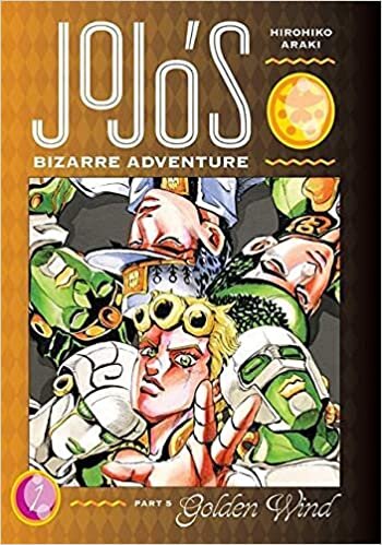 okumak Jojo&#39;s Bizarre Adventure: Part 5 -- Golden Wind, Vol. 1 (JoJo&#39;s Bizarre Adventure Part 2, 3, 4 &amp; 5, Band 1)