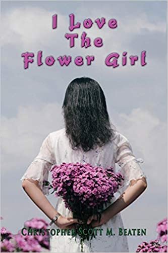 okumak Beaten, C: I Love the Flower Girl