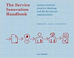 okumak The Service Innovation Handbook: Action-oriented Creative Thinking Toolkit for Service Organizations