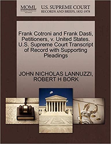 okumak Frank Cotroni and Frank Dasti, Petitioners, v. United States. U.S. Supreme Court Transcript of Record with Supporting Pleadings