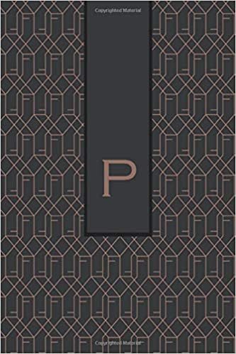 okumak P: Monogram Initial &quot;P&quot; for Man, Woman / Medium Size Notebook with Lined Interior, Page Number and Date Ideal for Taking Notes, Journal, Diary, Daily ... and Appointments (Brown Monograms, Band 16)