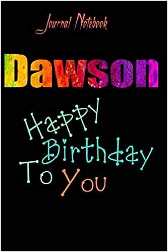 okumak Dawson: Happy Birthday To you Sheet 9x6 Inches 120 Pages with bleed - A Great Happy birthday Gift