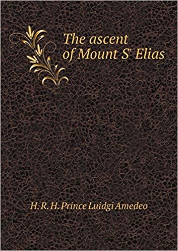 okumak The Ascent of Mount S&#39; Elias