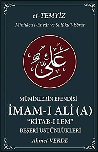 okumak Müminlerin Efendisi İmam-ı Ali - Beşeri Üstünlükleri