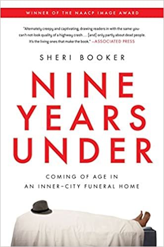 okumak Nine Years Under: Coming of Age in an Inner-City Funeral Home