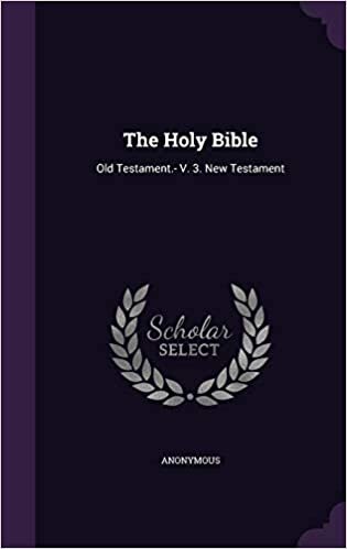 okumak The Holy Bible: Old Testament.- V. 3. New Testament