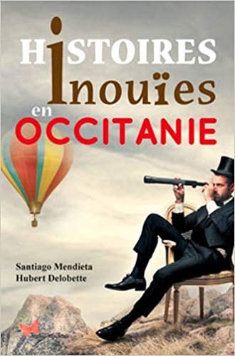 okumak Histoires inouïes en Occitanie (LITTERATURE)