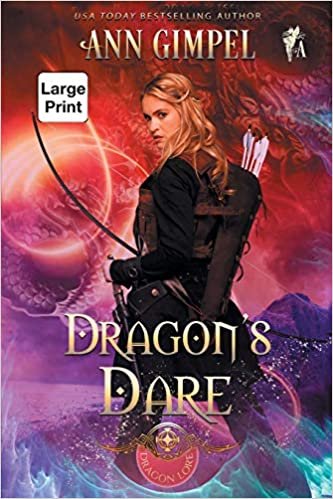 okumak Dragon&#39;s Dare: Highland Fantasy Romance (Dragon Lore, Band 4)