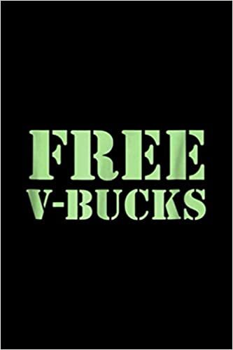 okumak (hey Player!) Free The V-bucks Novelty: 120 Wide Lined Pages - 6&quot; x 9&quot; - Planner, Journal, Notebook, Composition Book, Diary for Women, Men, s, and Children